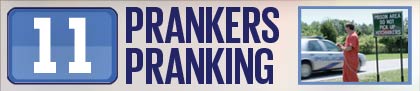 11 Pranksters Pranking